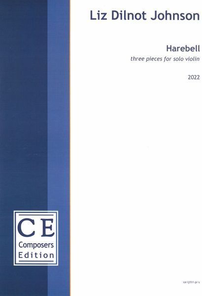 Harebell : Three Pieces For Solo Violin (2022) [Download].