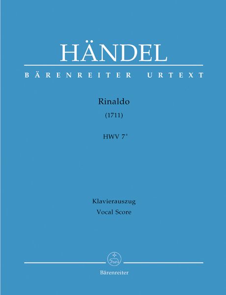 Rinaldo (1711) : Opera Seria In Tre Atti, HWV 7a - Vocal Score.
