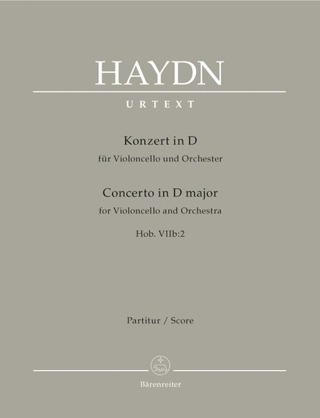 Concerto In D Major, Hob. VIIb:2 : For Violoncello and Orchestra / edited by Sonja Gerlach.