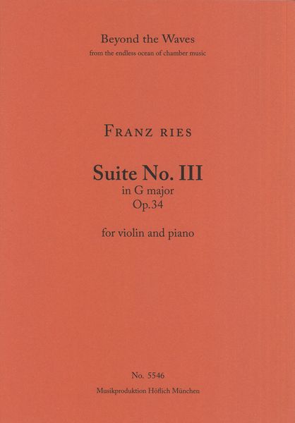 Suite No. III In G Major, Op. 34 : For Violin and Piano.