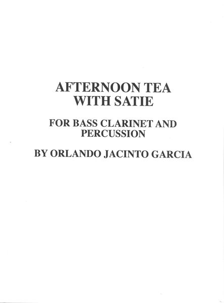 Afternoon Tea With Satie : For Bass Clarinet and Percussion (1996).