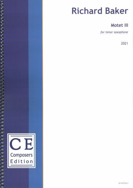 Motet III : For Tenor Saxophone (2021) [Download].
