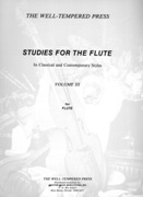 Studies For The Flute In Classical and Contemporary Styles, Vol. III : For Flute.
