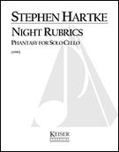 Night Rubrics (1990) : Phantasy For Solo Cello.