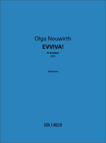 Evviva! - A Fanfare : For Orchestra (2020).
