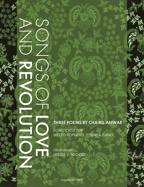 Songs of Love and Revolution : Song Cycle For Mezzo-Soprano, Tenor, and Piano.