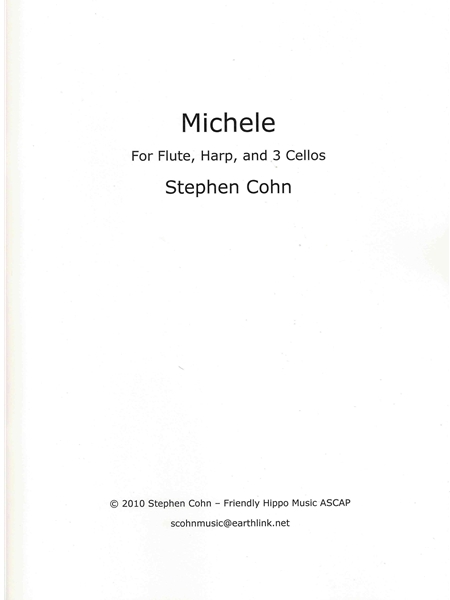 Michele : For Flute, Harp and 3 Cellos.