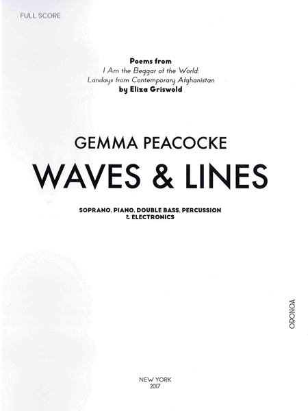 Waves and Lines : For Soprano, Piano, Double Bass, Percussion and Electronics (2017).