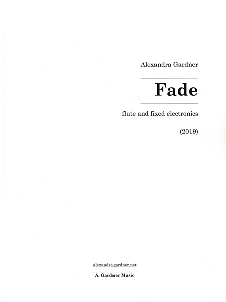 Fade : For Flute and Soundtrack (2019).