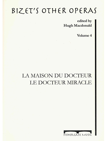 La Maison Du Docteur; le Docteur Miracle / edited by Hugh MacDonald.