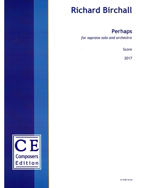 Perhaps : For Soprano Solo Orchestra (2017).