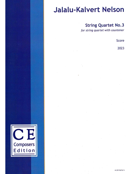 String Quartet No. 3 : For String Quartet With Countertenor (2023).