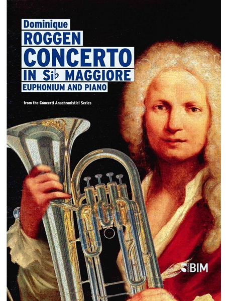 Concerto In Si Bemol Maggiore : For Euphonium and Piano (2005).