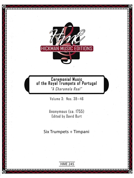 Ceremonial Music of The Royal Trumpets of Portugal - A Charamela Real, Vol. 3 : Nos. 38-46.