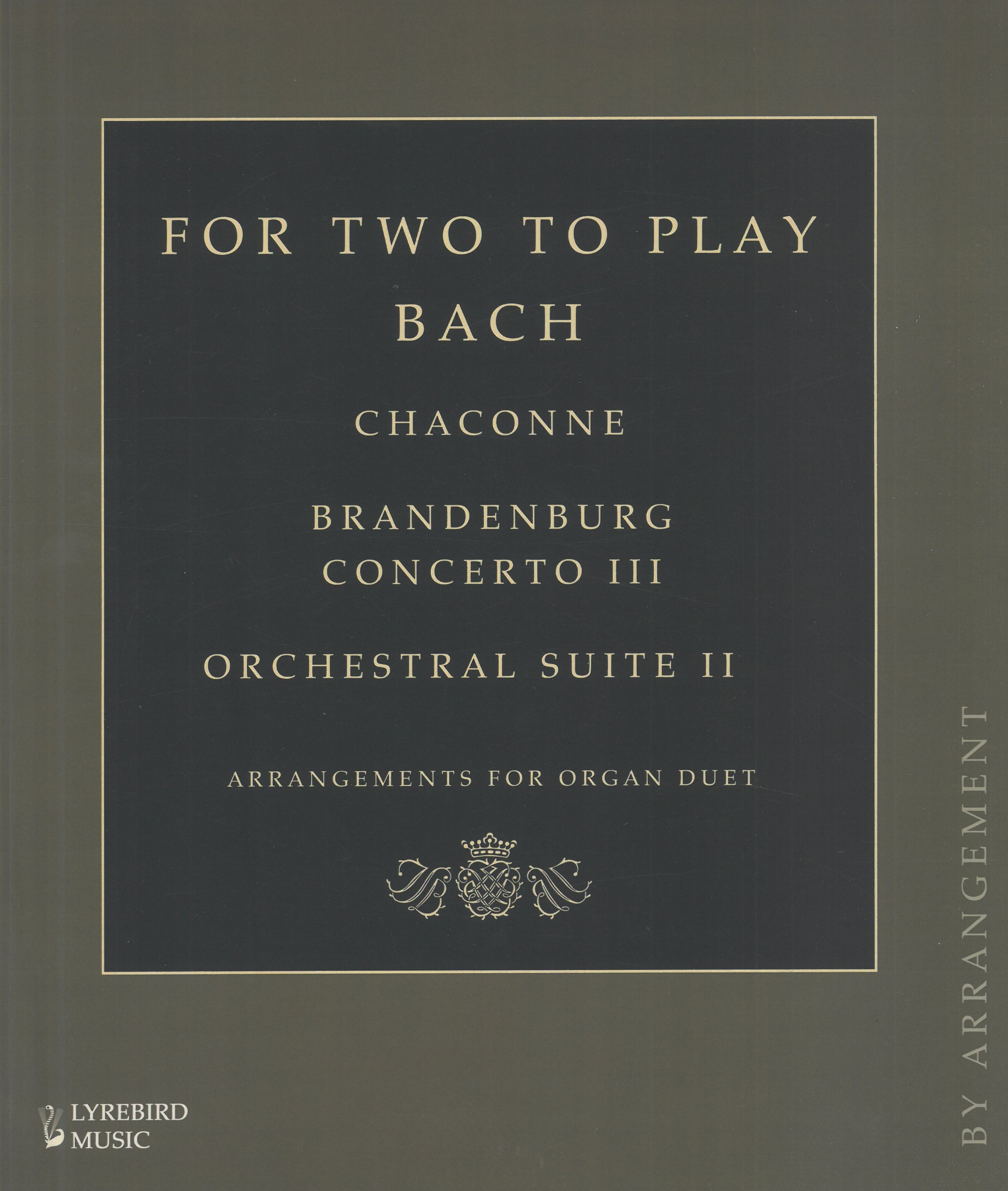 For Two To Play Bach - Arrangements For Organ Duet.