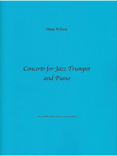Concerto : For Jazz Trumpet and Piano.