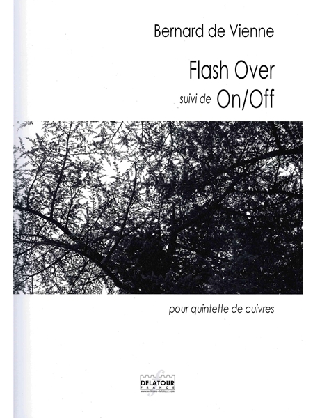Flash Over, Suivi De On/Off : Pour Quintette De Cuivres (1998).
