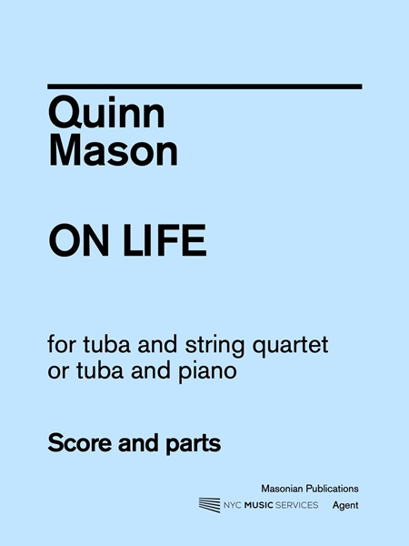 On Life : For Tuba and String Quartet.