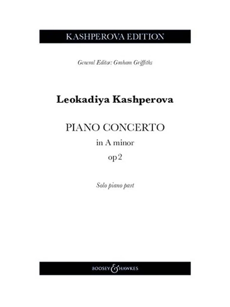 Piano Concerto In A Minor, Op. 2 / edited by Graham Griffiths.
