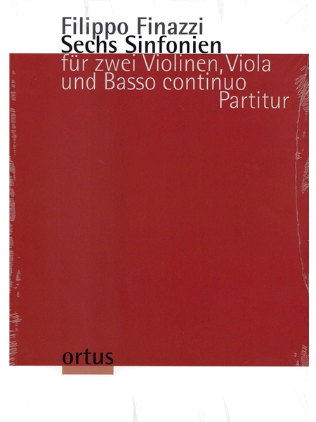Sechs Sinfonien : Für Zwei Violinen, Viola und Basso Continuo / Ed. Jürgen Neubacher.