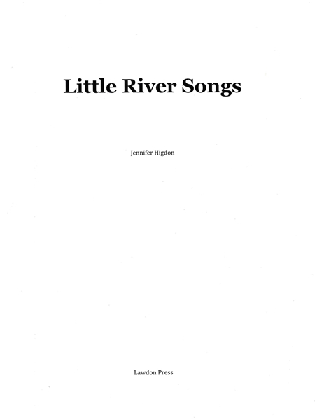 Little River Songs : For Mezzo-Soprano, Cello, and Piano.