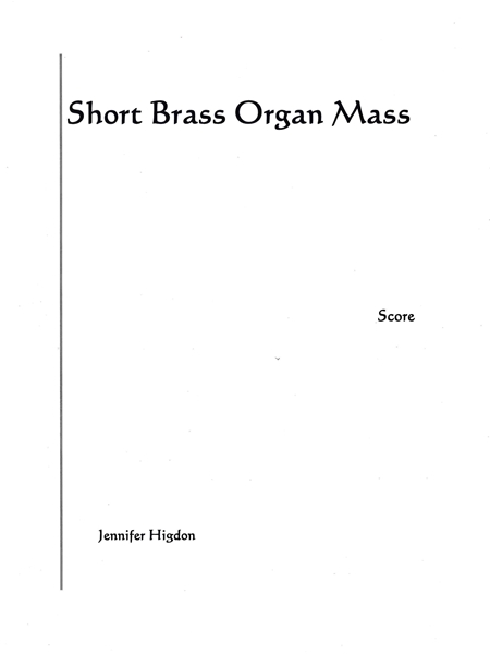 Short Brass Organ Mass : For Trombone Quartet and Organ.