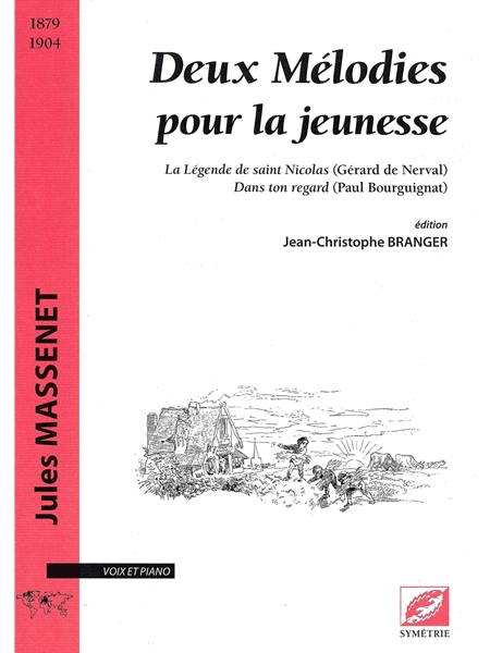Deux Mélodies Pour La Jeunesse / edited by Jean-Christophe Branger.