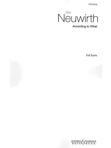 According To What : For Cello, Percussion and Chamber Orchestra (2022).
