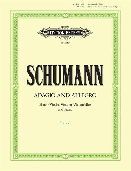 Adagio und Allegro, Op. 70 : Für Klavier und Horn (Bzw. Violine, Viola Oder Violoncello).