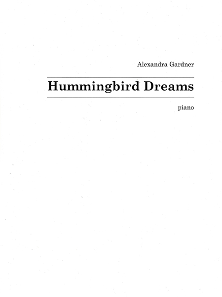 Hummingbird Dreams : For Piano (2019).