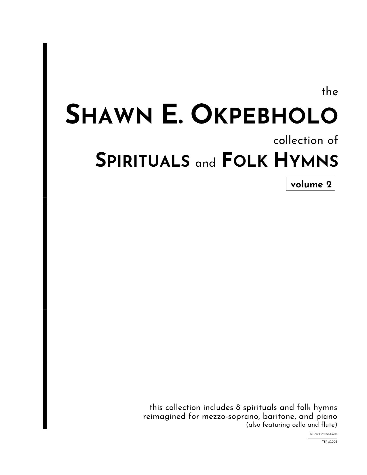 The Shawn E. Okpebholo Collection of Spirituals and Folk Hymns, Vol. 2.