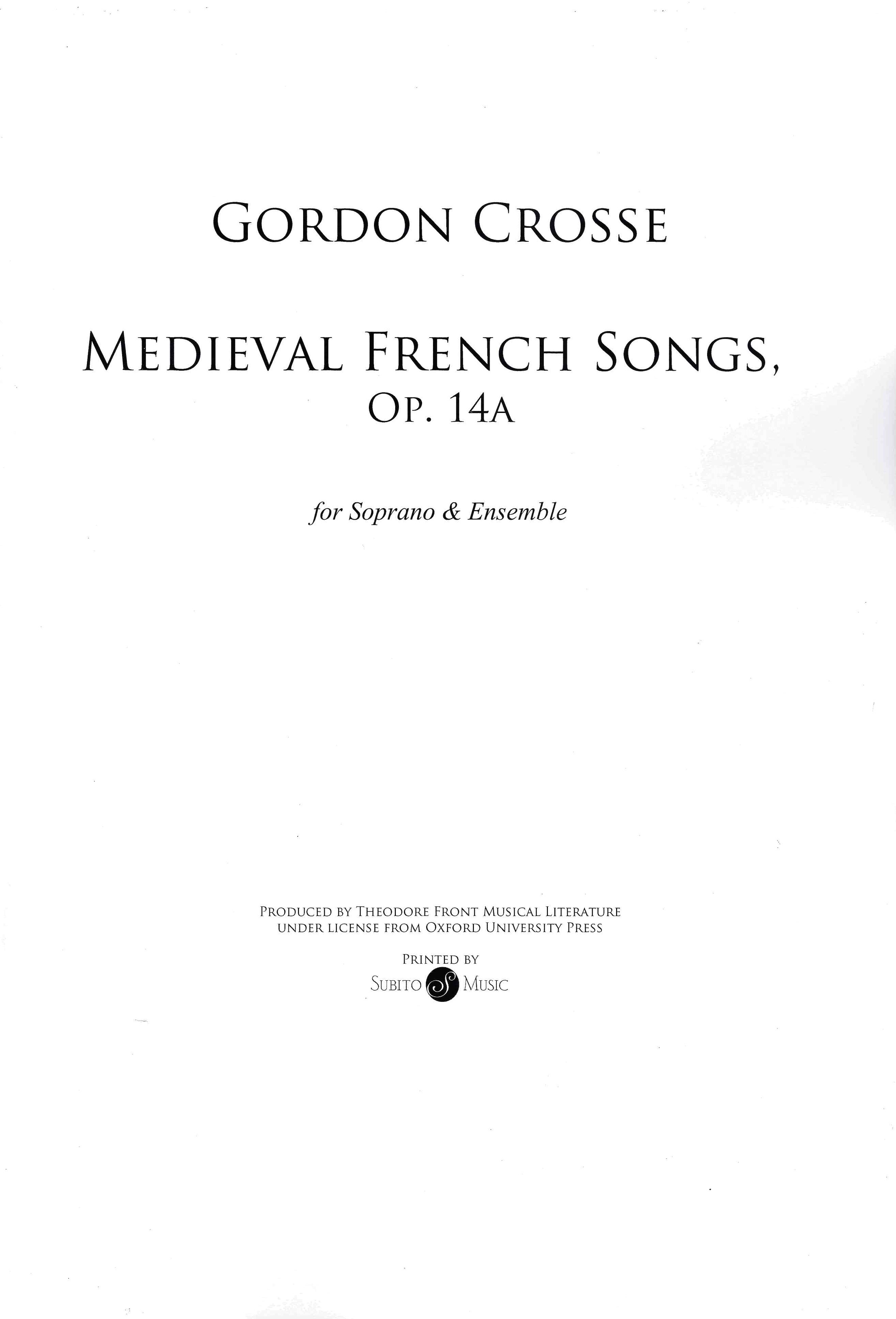 Medieval French Songs, Op. 14a : For Soprano and Ensemble.