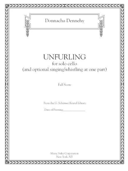 Unfurling : For Solo Cello (and Optional Singing/Whistling At One Part).