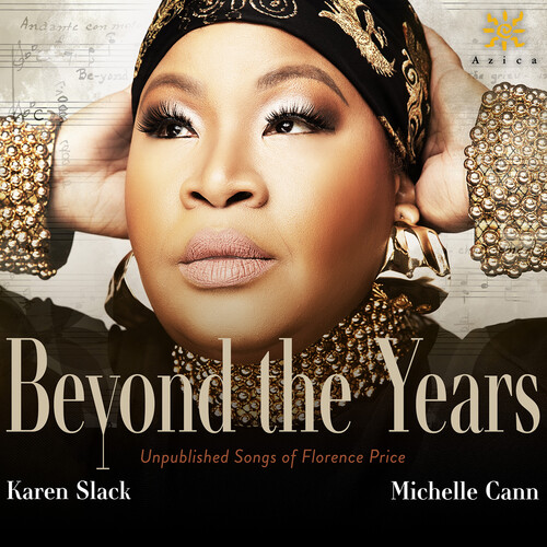Beyond The Years : Unpublished Songs / Karen Slack, Soprano. [CD]
