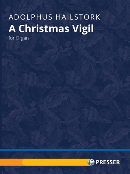 A Christmas Vigil : For Organ.