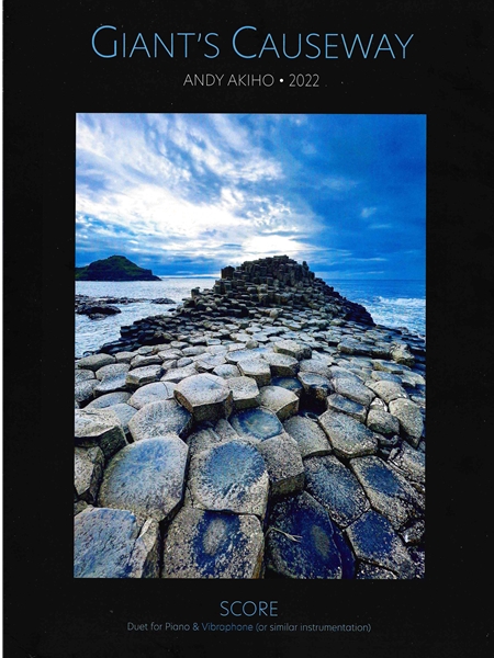 Giant's Causeway : Duet For Piano and Vibraphone (Or Similar Instrumentation) (2022).