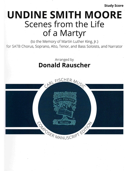 Scenes From The Life of A Martyr : For Mixed Chorus, SATB Soli, Narrator and Orchestra.