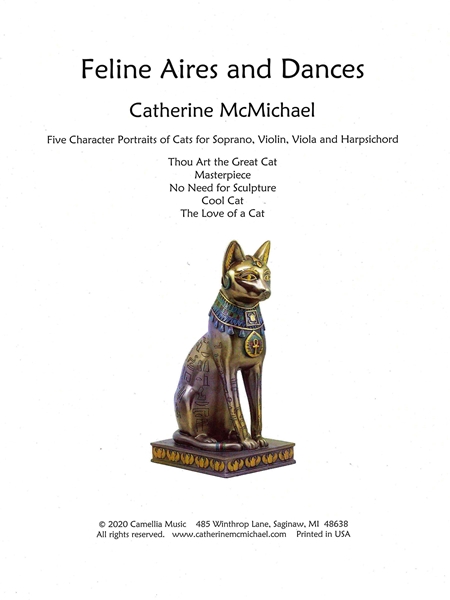 Feline Aires & Dances - Five Character Portraits of Cats : For Soprano, Violin, Viola & Harpsichord.