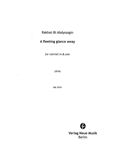 A Fleeting Glance Away : For Clarinet In B Flat Solo.
