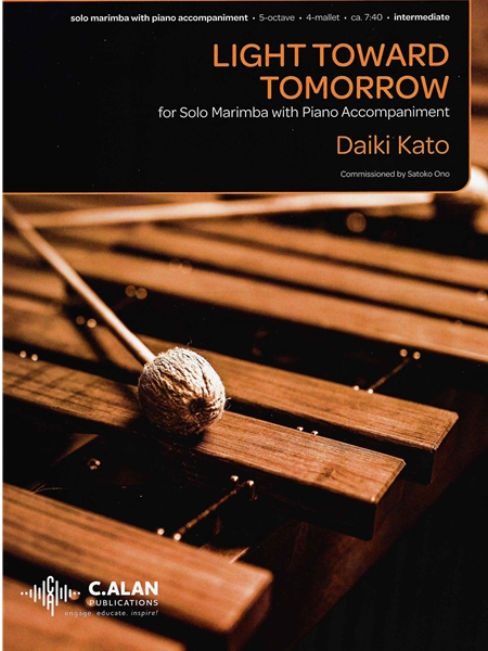 Light Toward Tomorrow : For Solo Marimba With Piano Accompaniment.