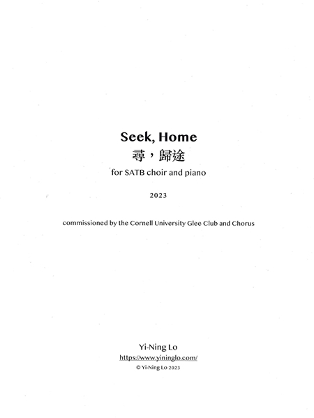 Seek, Home : For SATB Choir and Piano (2023).