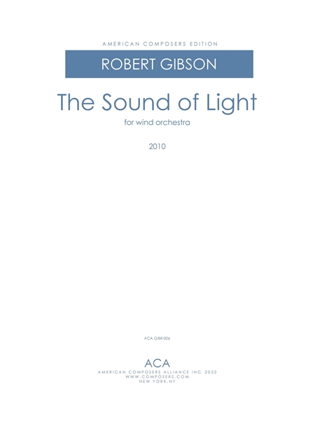 The Sound of Light : For Wind Orchestra (2010).