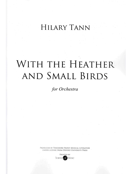 With The Heather and Small Birds : For Orchestra.