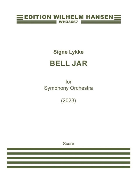 Bell Jar : For Symphony Orchestra (2023).