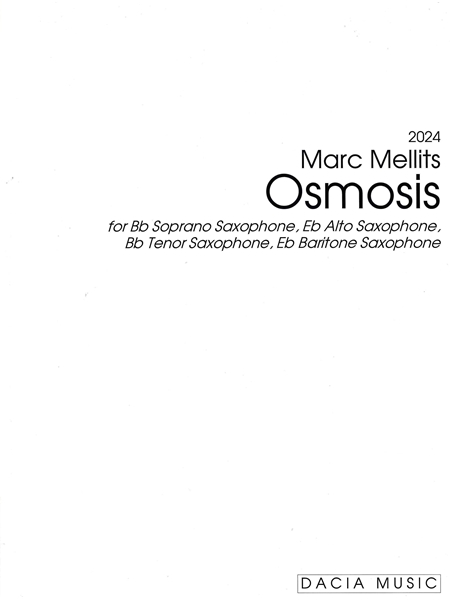 Osmosis : For SATB Saxophone Quartet (2024).