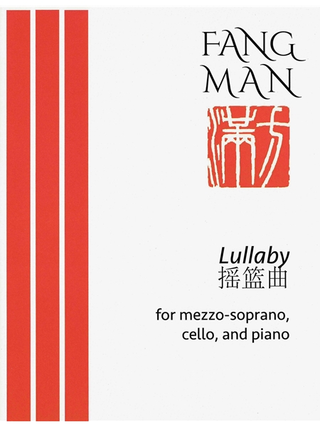 Lullaby : For Mezzo-Soprano, Cello, and Piano (2016).