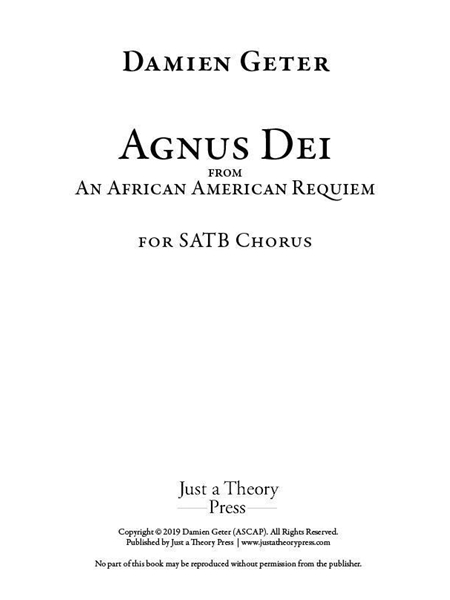 Agnus Dei, From An African American Requiem : For SATB Chorus.