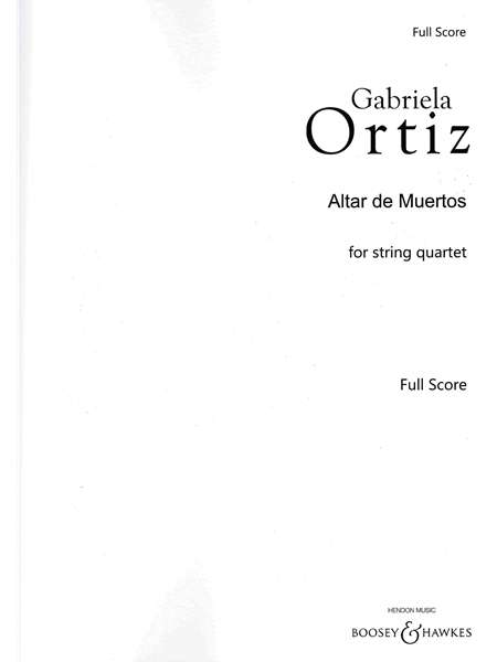 Altar De Muertos : For String Quartet (1997).