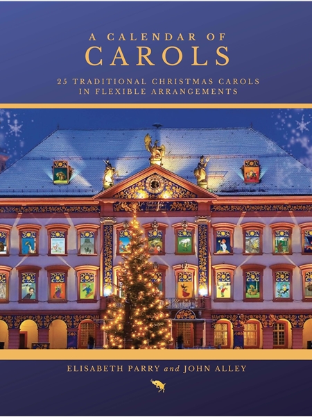 A Calendar of Carols : 25 Traditional Christmas Carols For One Or Two Flutes With Optional Piano Acc.