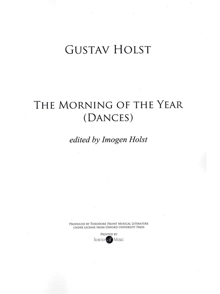 The Morning of The Year (Dances) : For Orchestra / edited by Imogen Holst.